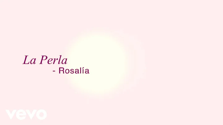 ROSALÍA, Yahritza Y Su Esencia - La Perla (Official Lyric Video)