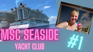 Embarking On A Msc Seaside Yacht Club Adventure!