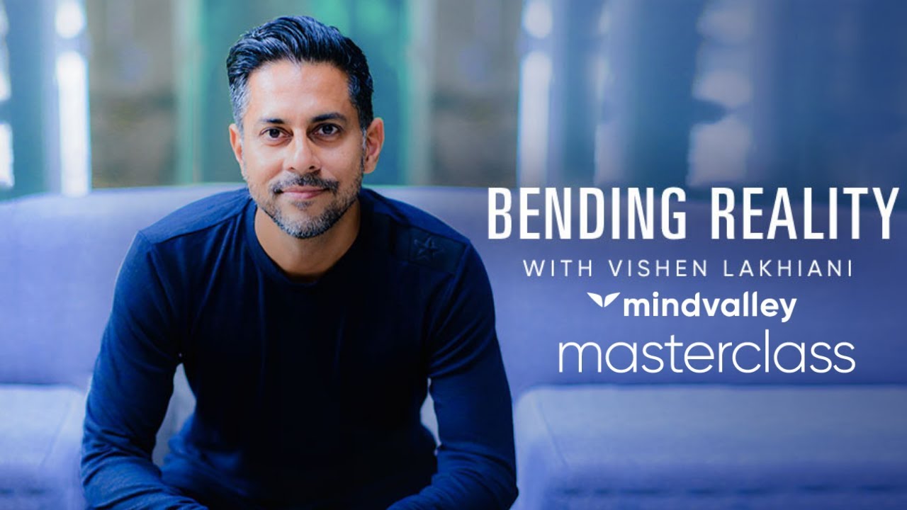 Becoming Limitless With Vishen Lakhiani — Mindvalley Masterclass Trailer