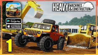 Heavy Machines &amp; Construction Gameplay Walkthrough (Android, iOS) -Part 1