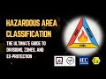 Hazardous Area Classification: The Ultimate Guide to Divisions, Zones, and Ex-Protection