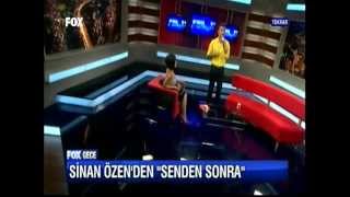 sinan özen fox gece senden sonra 2012