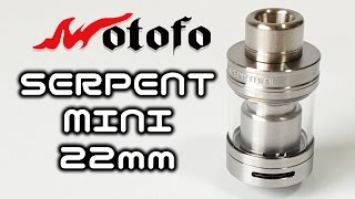 Huge vapor and easy for VAPE beginners? RTA! Wotofo - SERPENT MINI 22mm Review