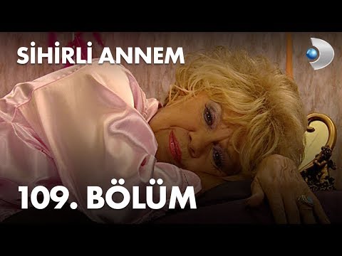 Sihirli Annem 109. Bölüm - Full Bölüm