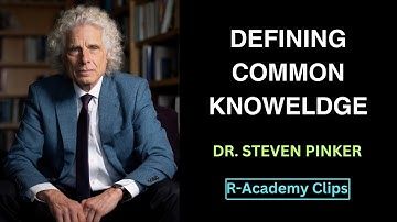 Steven Pinker Explains Common Knowledge