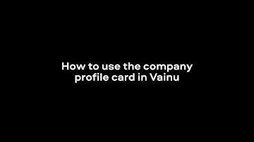How to Use the Company Profile Card in Vainu