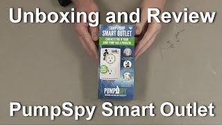 PumpSpy Sump Pump Smart Outlet Unboxing and Review