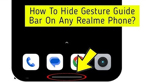How To Hide Gesture Guide Bar On Any Realme Phone?