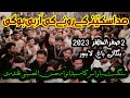 2 safar 2023  bangali bagh  sada sakina k ronay ki aa rahi ho gi  sangat bawa anwar shah