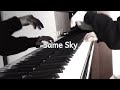 Same Sky/ SiM-short ver.-【piano cover】