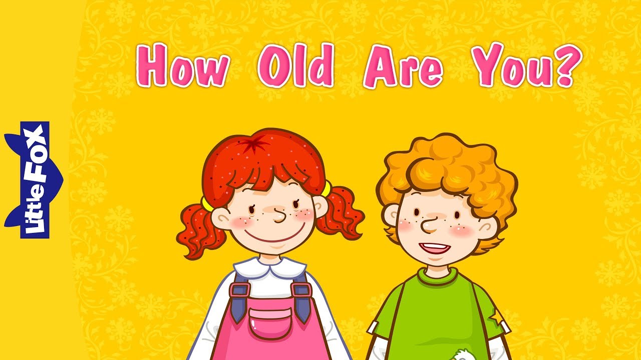 Are you? old how How Old