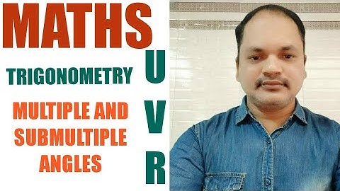 Multiple and Sub-Multiple angles Part-6