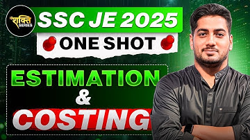 ESTIMATION & COSTING One Shot | SSC JE 2025 | Rishabh Sir (A.E.) #sscje #rishabhsir