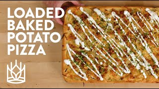 Loaded Baked Potato Pizza = Savory Heaven