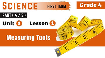 Science | G4 | Measuring Tools | Part (4-5) | Unit One | Lesson One