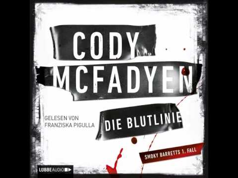 Cody Mcfadyen - Die Blutlinie Cody Mcfadyen - Die Blutlinie