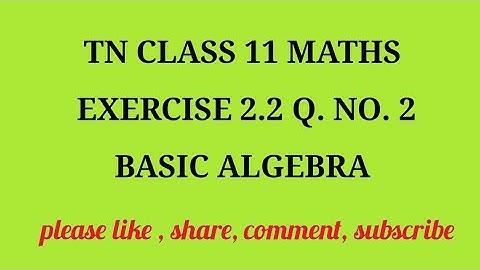 TN 11 maths chapter 2 Basic algebra exercise 2.2 question number 2