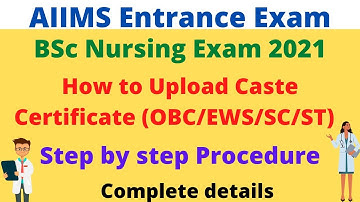 AIIMS BSc Nursing 2021 Documents Upload | How to upload OBC/EWS Certificate in proper format