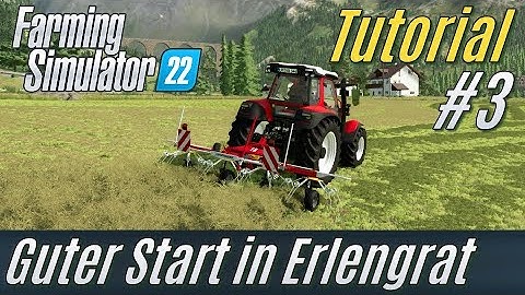 LS22 Tutorial: Guter Start in Erlengrat #3: Heu machen [deutsch * für Einsteiger]
