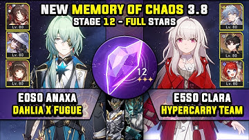 E0 Anaxa Carry W/ Dahlia & E5 Clara Hypercarry (3 Stars) Memory Of Chaos 12 Honkai Star Rail 3.8