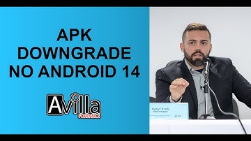 APK Downgrade do WhatsApp no Android 14 com o objetivo de coletar dados forenses.