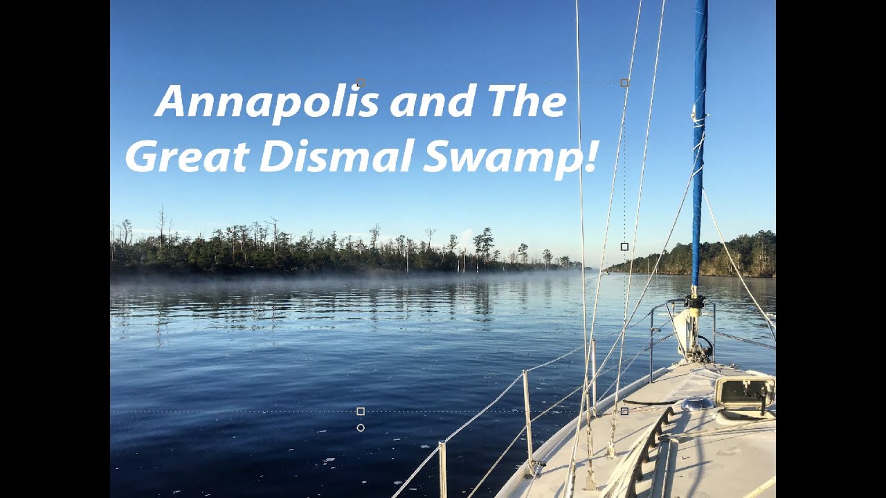 Annapolis and the Great Dismal Swamp! Barefoot Sail and Dive (Episode 4)