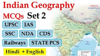 Indian Geography MCQs Practice Set 2 | for UPSC CSE / IAS, SSC, NDA, CDS, State PCS, Railways