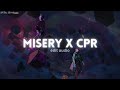 Misery x CPR Edit Audio