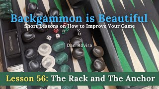 Backgammon: The Rack and The Anchor (Lesson 56)
