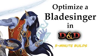 Bladesinger: 5-Minute Builds