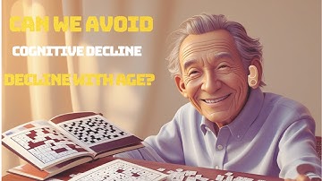 Can We Avoid Cognitive Decline with Age?