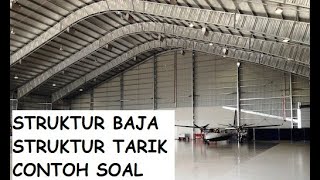 STRUKTUR BAJA 1 STRUKTUR TARIK CONTOH SOAL