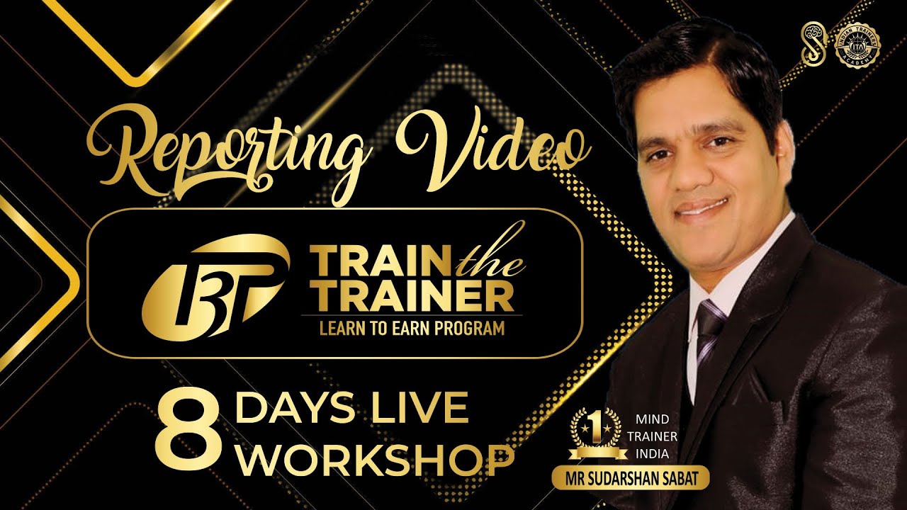 8 Days Train the Trainer Program | Reporting Video | Mr Sudarshan Sabat ...