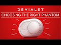 Devialet Phantom - How to Choose the Right One for You