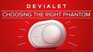 Devialet Phantom - How to Choose the Right One for You screenshot 4