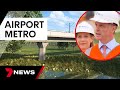 Key piece of sydneys new airport metro finished  7 news australia