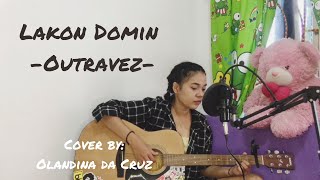 Lakon Domin - Outravez (Cover by Olandina)