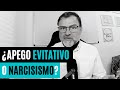 Apego Evitativo o Narcisismo. Algunas diferencias importantes…