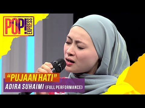 pop!-express-(2019)-:-adira-suhaimi---pujaan-hati-(full-performance)