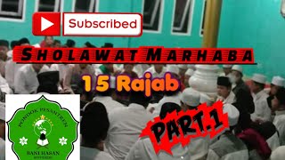 Full sholawat marhaba 15 rajab BANI HASAN part.1