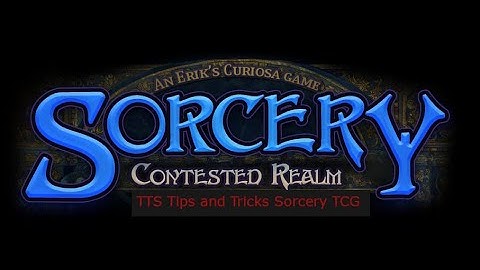 TTS Tips and Tricks Sorcery TCG
