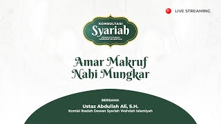 Konsultasi Syariah - Amar Makruf Nahi Mungkar