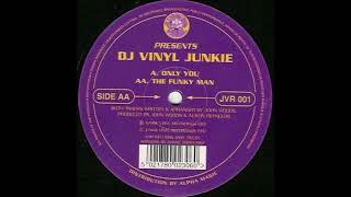DJ Vinyl Junkie - Only You