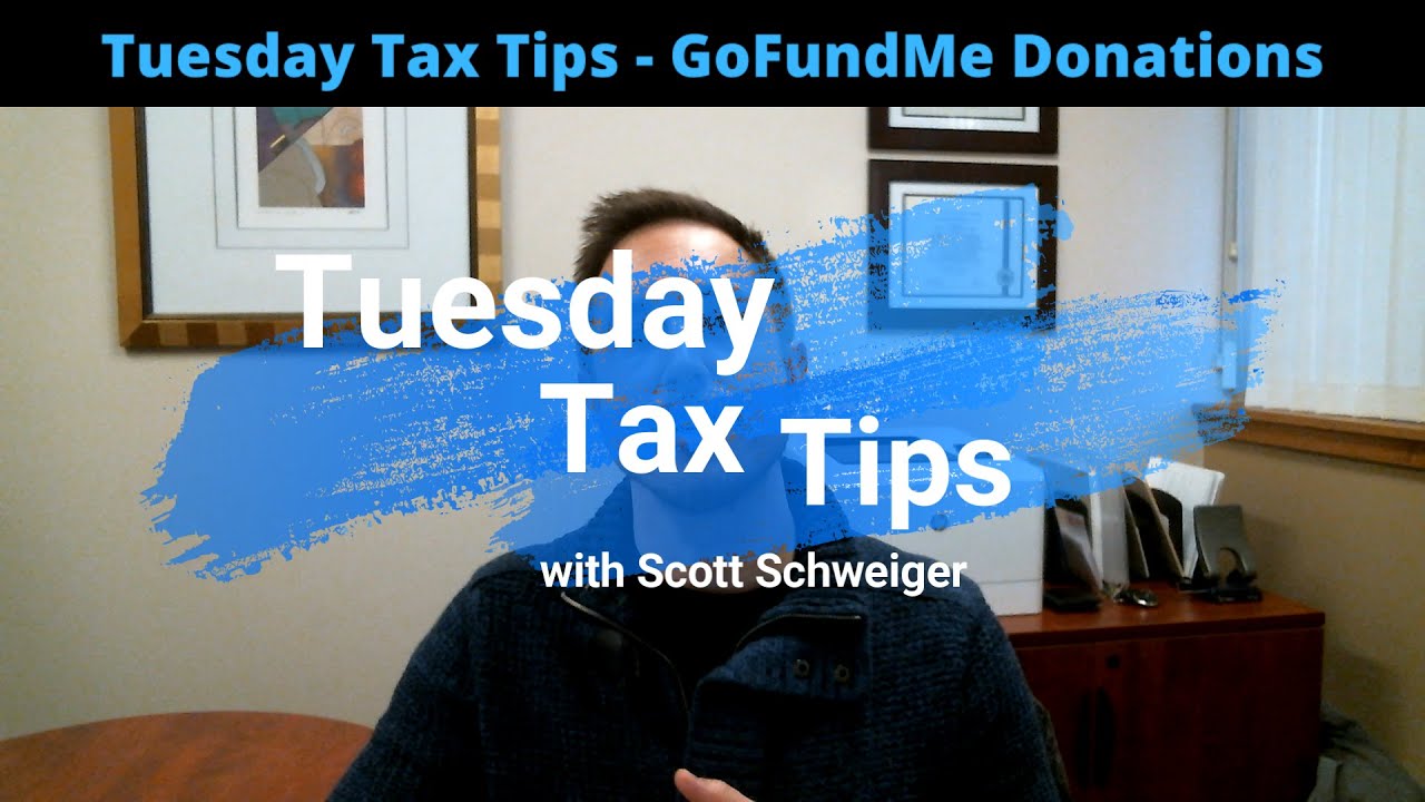 Tuesday Tax Tips 2021 GoFundMe Donations (Ep. 7) YouTube