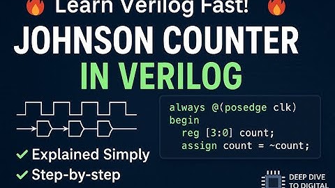 Johnson Counter in Verilog | Digital Electronics with FPGA Simulation|| Deep Dive to Digital