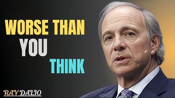 WHAT’S COMING IS WORSE THAN A RECESSION... - RAY DALIO