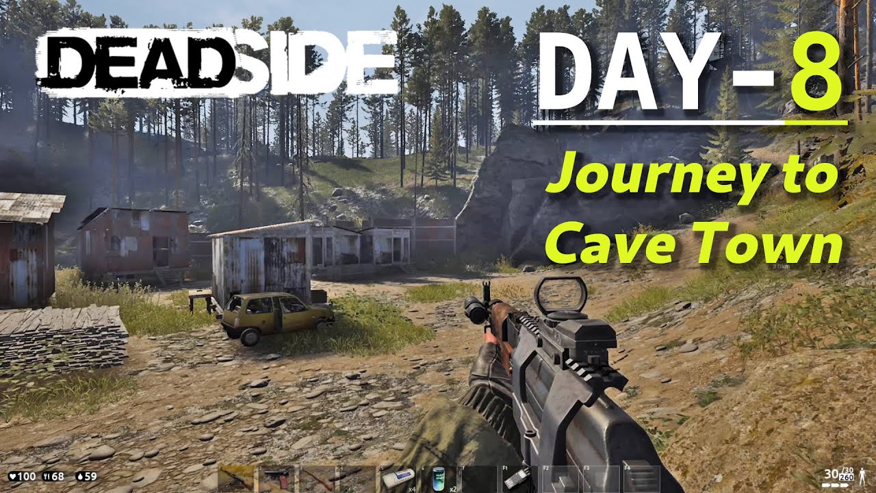 DEADSIDE Gameplay Day-8: Journey to Cave Town (PC 4K UHD 2160p 60fps) 2020