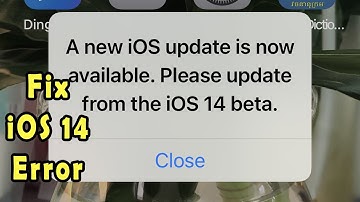 Fix iOS 14 Betta Error A new iOS update is now available please update from the iOS 14 beta