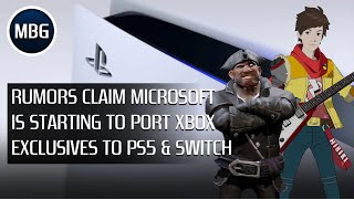 Rumors Claim Microsoft Is Starting To Port Xbox Exclusives To PS5 &amp; Switch | MBG