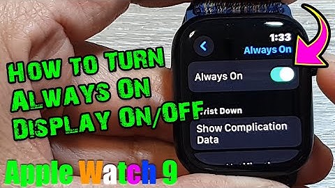 Apple Watch 9: How to Turn Always On Display On/Off